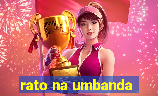 rato na umbanda